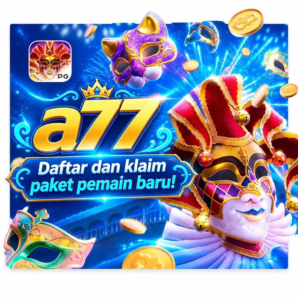 a77 · Daftar dan klaim paket pemain baru!